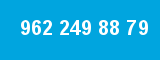 962 249 88 79